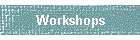 Workshops