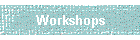 Workshops